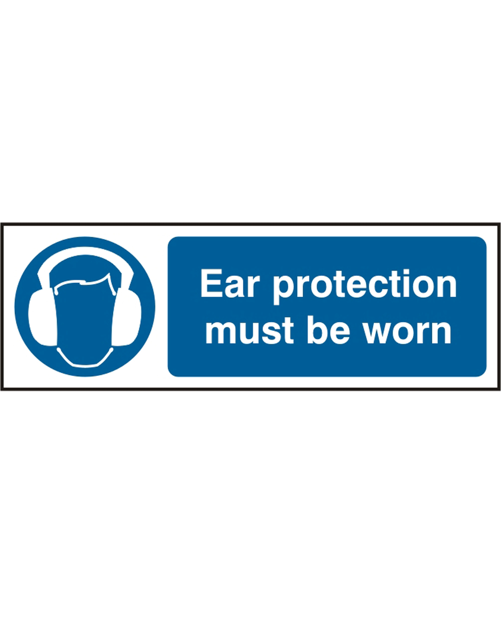 Ear Protection Must Be Worn PVC Sign (Pack Of 5)